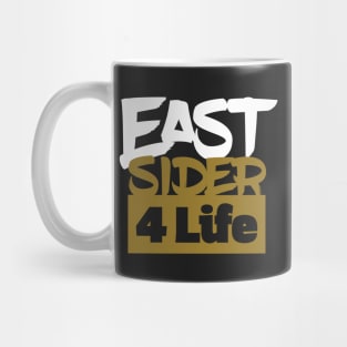 Eastside 4 Life (Dark Shirt Design) Mug